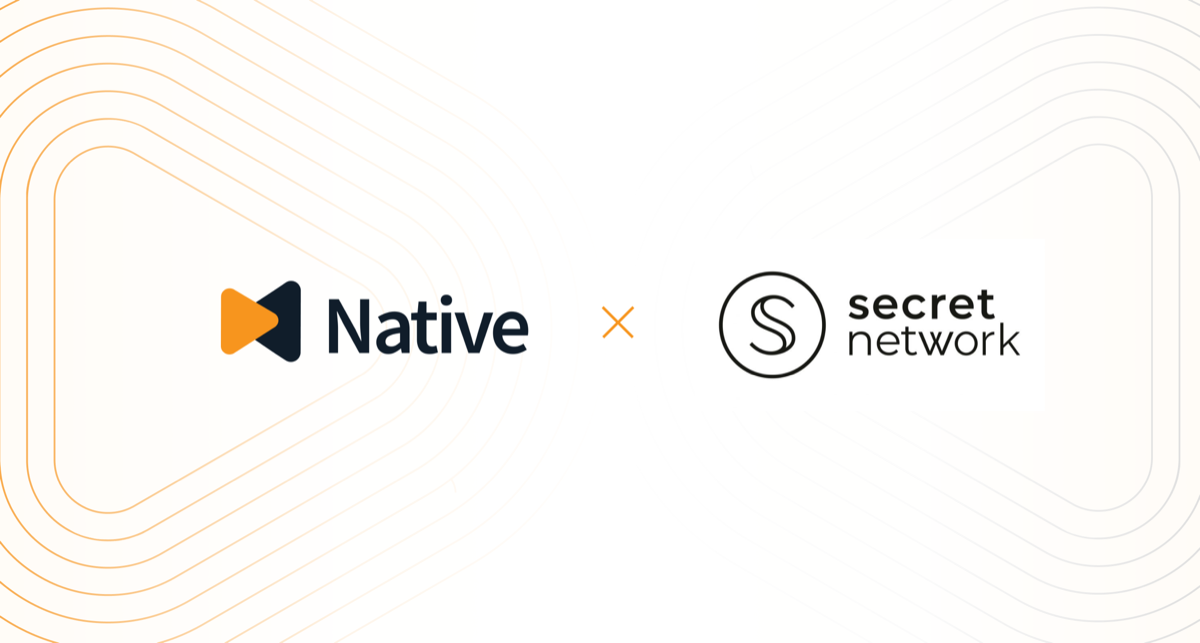 Native & Secret Network: Bitcoin Meets Privacy